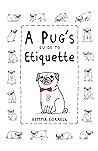 Cover of A Pug's Guide to Etiquette