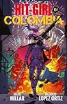 Cover of Hit-Girl, Volume 1: In Colombia