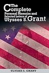 Cover of The Complete Personal Memoirs and Selected Letters of Ulysses S. Grant