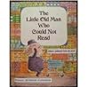 The Little Old Man Who Could Not Read