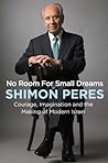 Cover of No Room for Small Dreams: Courage, Imagination, and the Making of Modern Israel