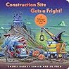Cover of Construction Site Gets a Fright!: A Halloween Lift-the-Flap Book