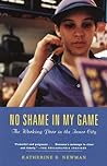 No Shame in My Game: The Working Poor in the Inner City