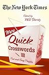 Cover of The New York Times More Quick Crosswords: Fast and Easy Puzzles