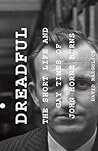 Dreadful: The Short Life and Gay Times of John Horne Burns