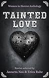 Tainted Love: Women in Horror Anthology