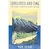 Loneliness and Time: The Story of British Travel Writing