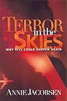 Cover of Terror in the Skies: Why 9/11 Could Happen Again