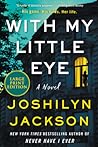 With My Little Eye: A Novel