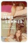 Cover of The Jews of Summer: Summer Camp and Jewish Culture in Postwar America