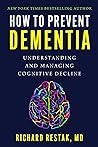 Cover of How to Prevent Dementia: Understanding and Managing Cognitive Decline
