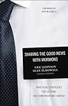 Cover of Sharing the Good News with Mormons: Practical Strategies for Getting the Conversation Started