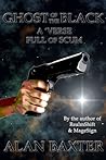 Cover of Ghost of the Black: A 'Verse Full of Scum