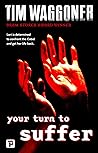 Your Turn to Suffer