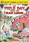 Cover of The Field Day from the Black Lagoon