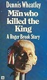 The Man Who Killed the King