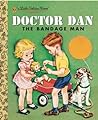 Cover of Doctor Dan: The Bandage Man