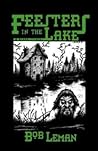 Cover of Feesters in the Lake & Other Stories