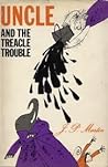 Uncle and the Treacle Trouble