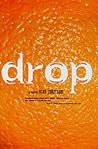 Cover of Drop: A Novel