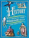 History Without the Boring Bits: A Curious Chronology of the World