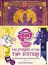 Cover of The Journal of the Two Sisters: The Official Chronicles of Princesses Celestia and Luna