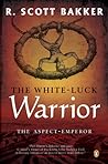 Cover of The White-Luck Warrior: The Aspect-Emperor; Book Two