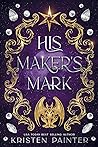 Cover of His Maker's Mark: A Standalone Paranormal Romance Novella