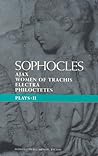 Sophocles Plays: 2: Ajax, Women of Trachis, Electra, Philoctetes