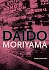 Cover of Daido Moriyama: Journey for Something