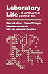 Laboratory Life: The Construction of Scientific Facts, 2nd Edition
