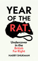Cover of Year of the Rat: Undercover in the British Far Right