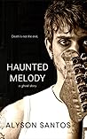 Cover of Haunted Melody: A Ghost Story