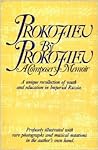 Prokofiev by Prokofiev: A composer's memoir