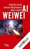 Cover of Macht euch keine Illusionen uber mich: Der verbotene Blog