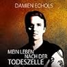 Mein Leben nach der Todeszelle
