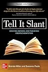 Tell It Slant: Creating, Refining, and Publishing Creative Nonfiction