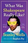 What Was Shakespeare Really Like?