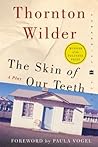 The Skin of Our Teeth