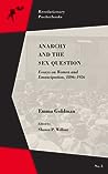 Cover of Anarchy and the Sex Question: Essays on Women and Emancipation, 18961926