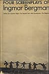Four Screenplays of Ingmar Bergman: Smiles of a Summer Night/The Seventh Seal/Wild Strawberries/The Magician