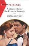 Cover of A Cinderella for the Prince's Revenge