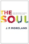 Cover of The Soul: How We Know It's Real and Why It Matters