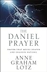 Cover of The Daniel Prayer: Prayer That Moves Heaven and Changes Nations