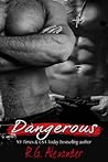 Dangerous