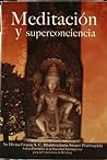 Meditacion y superconciencia