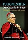 Cover of Our Grounds for Hope: Enduring Words of Comfort and Assurance