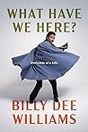 What Have We Here?: Portraits of a Life
