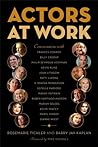 Actors at Work: Conversations