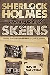 Cover of Sherlock Holmes - Tangled Skeins - Stories from the Notebooks of Dr. John H. Watson